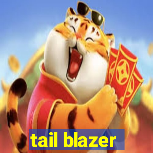 tail blazer